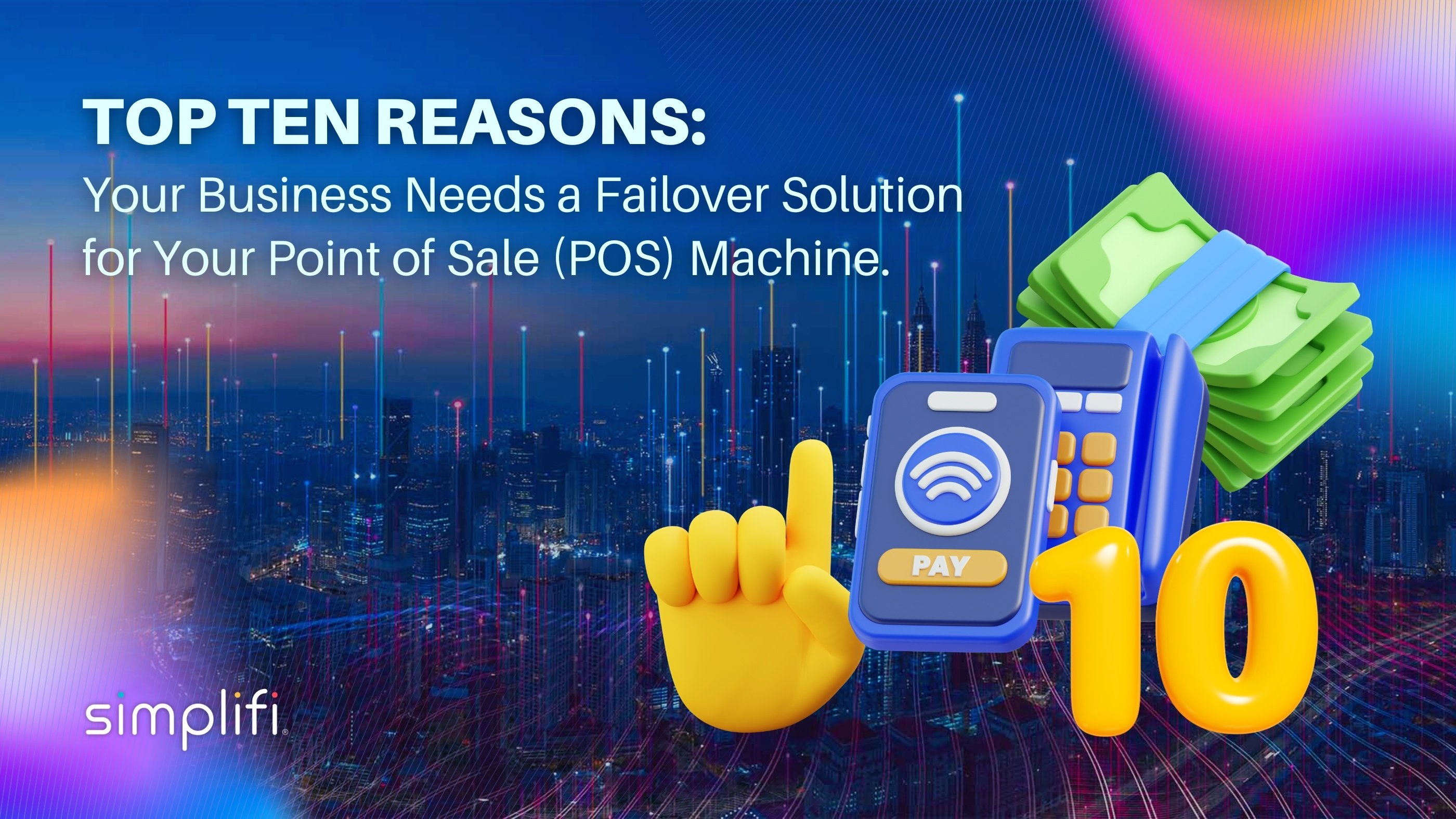 Top Ten Reasons Your Business Needs a Failover Solution for Your Point of Sale (POS) Machine.